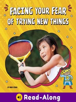 cover image of Facing Your Fear of Trying New Things